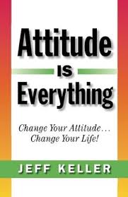 Attitude is Everything – Jeff Keller