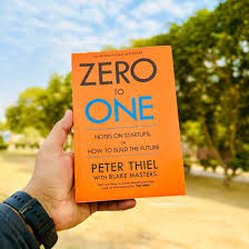 Zero to One – Peter Thiel with Blake Masters