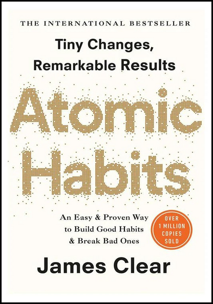 Atomic Habits – James Clear