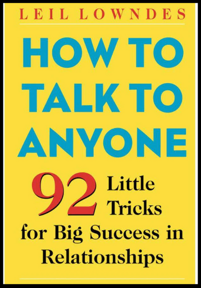How to Talk to Anyone – Leil Lowndes