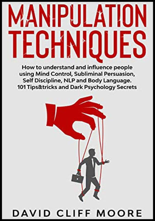 Manipulation Techniques – David Cliff Moore