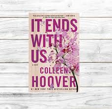 It Ends with Us – Colleen Hoover